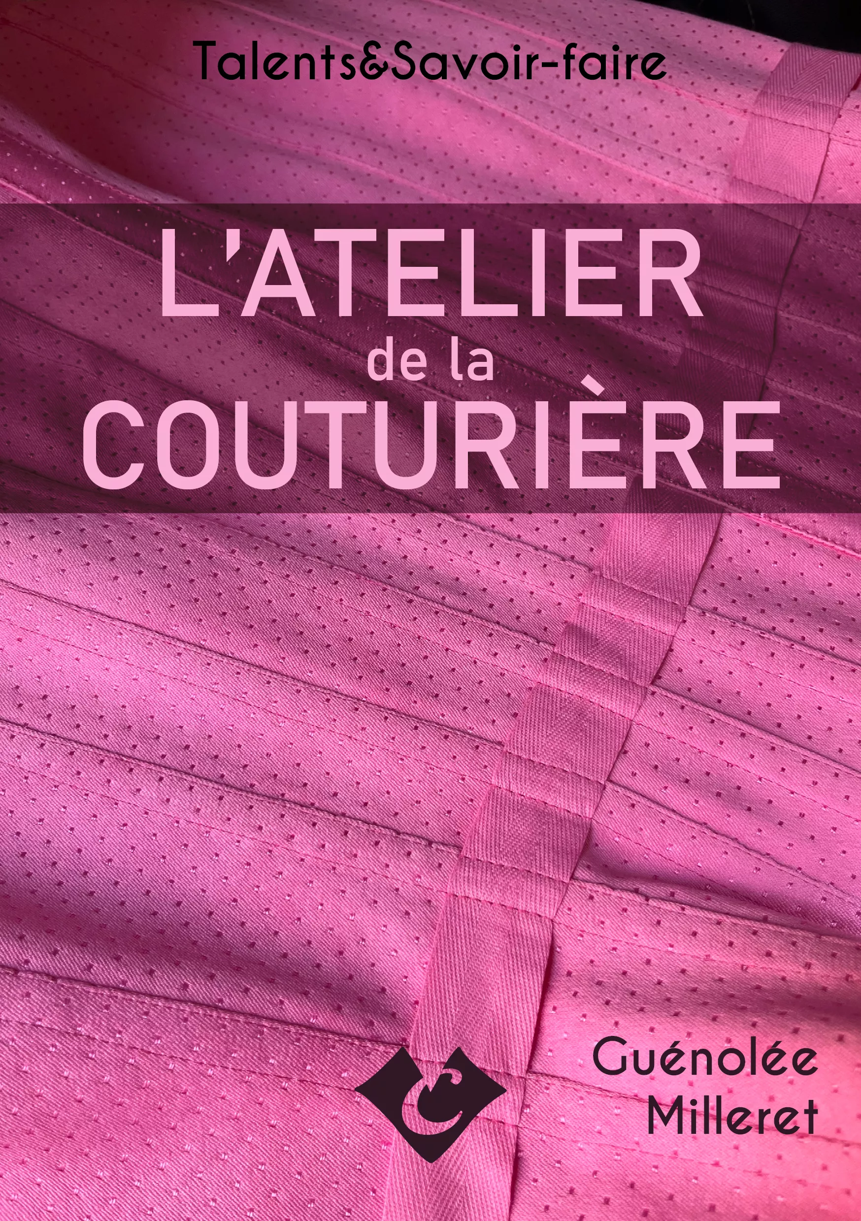 Couverture du livre "L'atelier de la couturière", Guénolée Milleret 