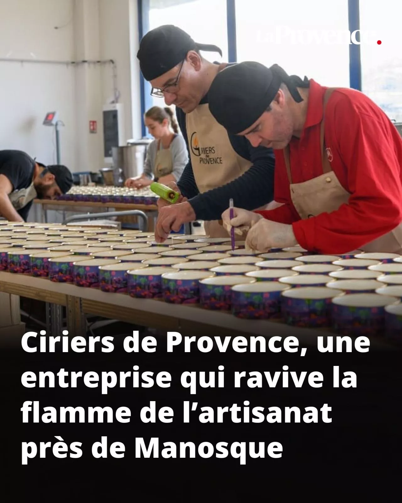 Ciriers de Provence, équipe en action