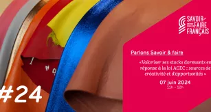 Affiche Parlons Savoir-Faire #24 - Valoriser ses stocks dormants en réponse à la loi AGEC